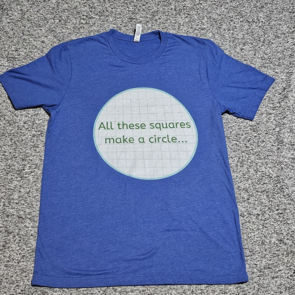 Graphic Tee Pop Culture Blue – "All These Squares Make a Circle" | Size Large